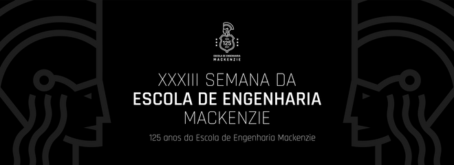 A foto de capa é preta e tem escrito "XXXIII Semana da Escola de Engenharia Mackenzie" 