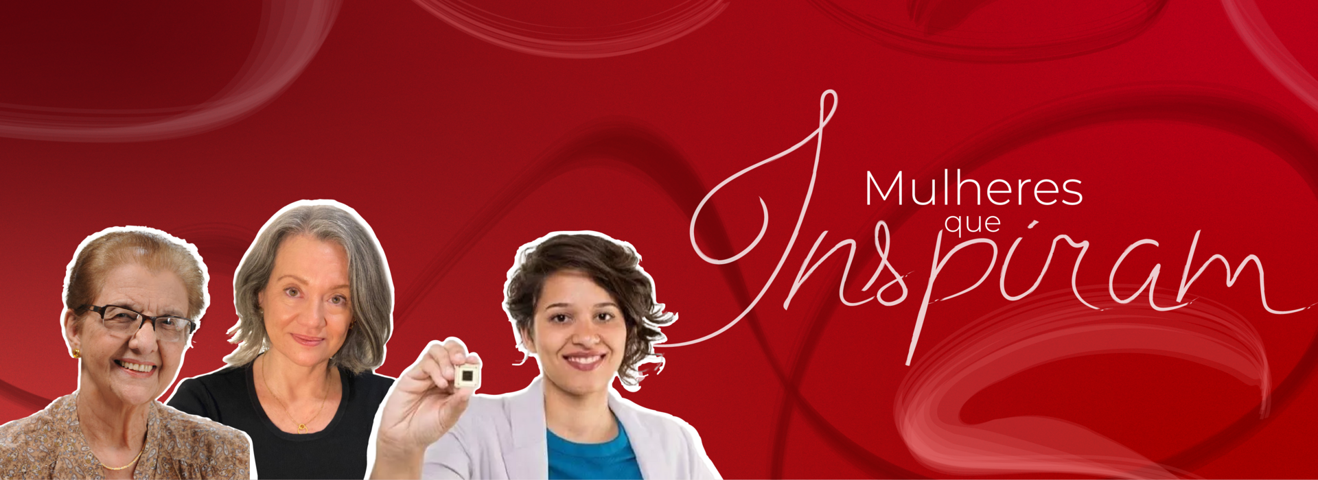 A imagem de capa é uma ilustração, com as fotos das professsores Maria Helena, Adriana e Cecília. O fundo é vermelho. Do lado direito tem uma frase "Mulheres que inspiram" 
